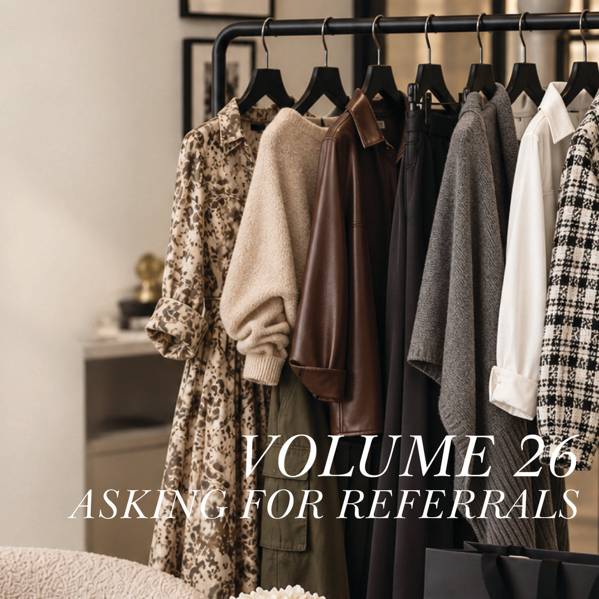 Your Next Client May Already Know Your Best Client: A Better Way to Ask for Referrals