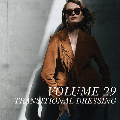 The Art of Transitional Dressing: Make What’s Familiar Feel New